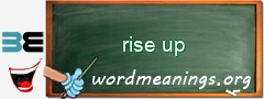 WordMeaning blackboard for rise up